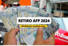 Retiro AFP 2024: Cuándo iniciarán las solicitudes, cómo retirar hasta 4 UIT, quiénes acceden y más