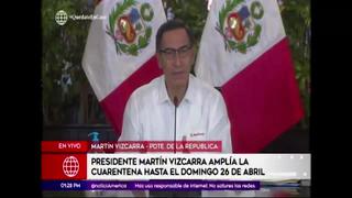 Coronavirus en Perú: Martín Vizcarra amplía la cuarentena hasta el domingo 26 de abril 