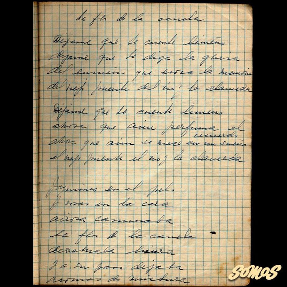 Manuscrito original de La Flor de la Canela, de puño y letra de la misma Chabuca. Publicada por Somos originalmente en 1996.