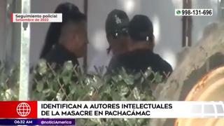 Policía identifica a presuntos autores intelectuales de la masacre en Pachacámac