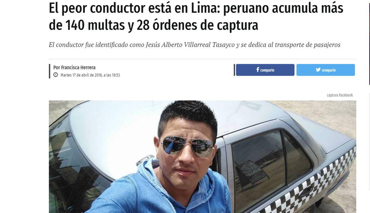 Lo que les llama la atención a dichos medios de prensa es que las autoridades permitan que Villarreal Tasayco, que ha sido catalogado como el “peor conductor de Lima”, siga circulando con su vehículo.