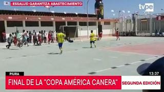 Internos del penal de Piura juegan la final de la "Copa América Canera"