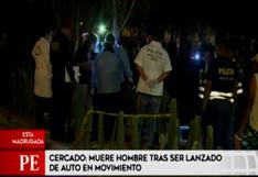 Cercado de Lima: hombre murió tras ser lanzado de auto en movimiento