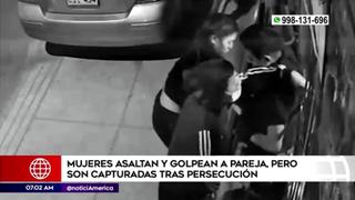 El Agustino: capturan a mujeres que golpearon y asaltaron a pareja | VIDEO