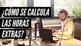 ¿Cómo se calculan las horas extras?