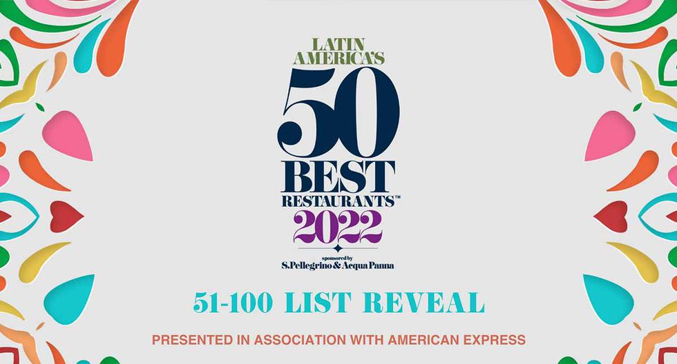 50 Best Latam 2022: how to follow live the announcement of the restaurants classified from 51 to 100