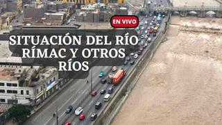 Río Rímac hoy, EN DIRECTO | ¿Cuál es la situación actual? Última hora e informes del Senamhi 