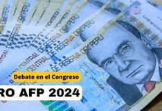 Retiro AFP 2024: Comisión de Economía aprobó nueva liberación de fondos de 4 UIT