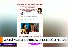 Rosángela Espinoza se despide de ‘EEG’ para culminar sus estudios universitarios