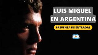 Preventa de entradas para ver a Luis Miguel en ARGENTINA | Precios, cómo comprar y horarios