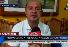Yván Vásquez: "No postularé a ningún cargo más" [VIDEO]