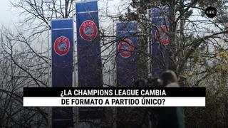 ¿La Champions League cambia de formato a partido único?