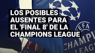 Conoce las posibles ausencias para los partidos de cuartos de final de la Champions League