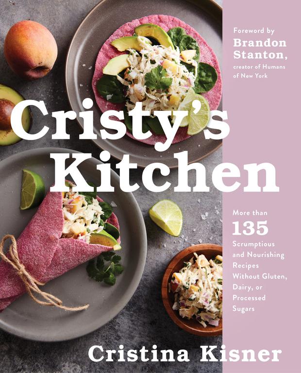 The book Cristy's Kitchen: More Than 135 Scrumptious and Nourishing Recipes Without Gluten, Dairy, or Processed Sugars.