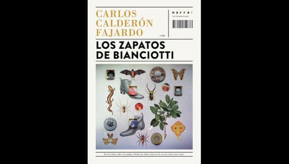 "Los zapatos de Bianciotti" - Carlos Calderón Fajardo