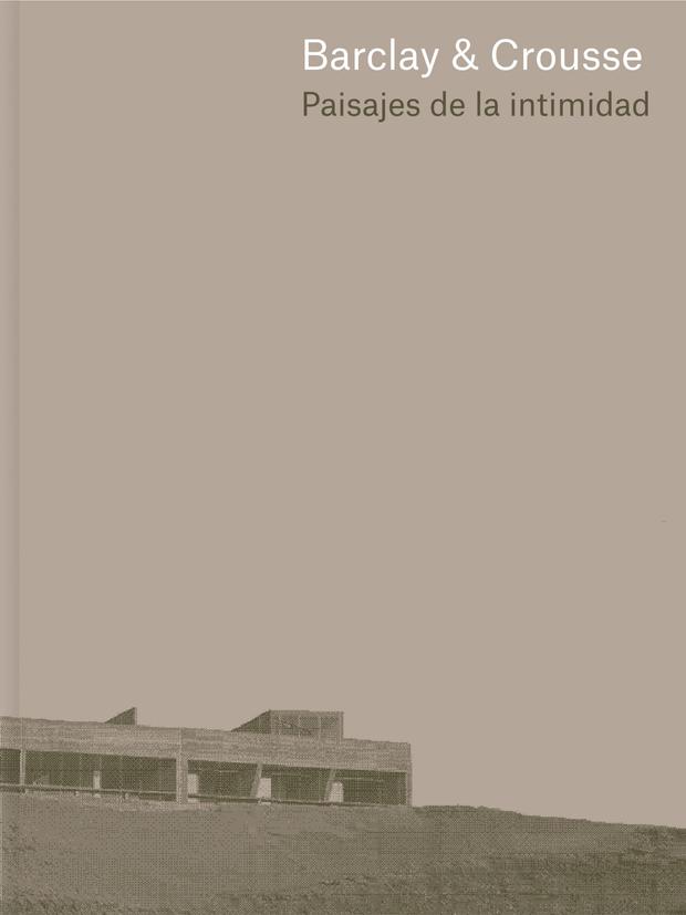 El libro  “Paisajes de la intimidad” recoge la producción del estudio Barclay&Crouse. Es editado por el la Escuela de Arquitectura del Illinois Institute of Tecnology, como parte del premio de las Americas Mies Crown Hall.