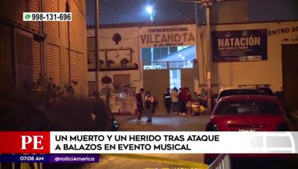 Un muerto y un herido deja ataque a evento musical en SJL. (Foto: América Noticias)