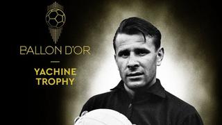 Balón de Oro: "France Football" entregará premio solo para arqueros en homenaje al mítico Lev Yashin