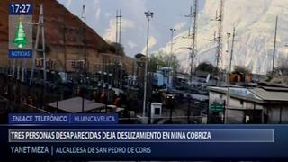 Huancavelica: reportan tres personas desaparecidas tras deslizamiento en Unidad Minera Cobriza