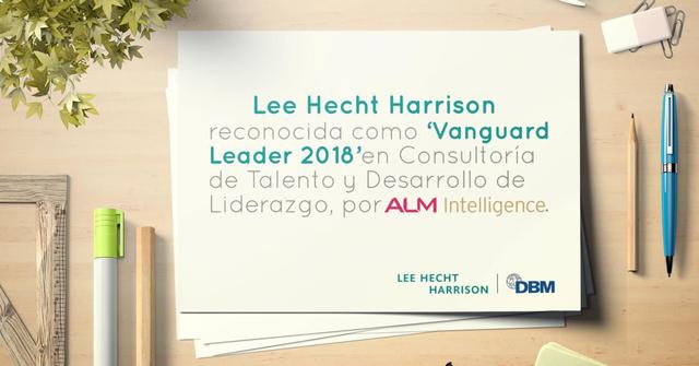 ALM Intelligence ha reconocido a Lee Hecht Harrison (LHH) como ‘Vanguard Leader’ en Consultoría de Talento y Liderazgo,  situándola en los puestos más importantes para la categoría de “Assessment o Evaluación de necesidades”.
