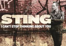 Sting lanza su nuevo single 'I Can't Stop Thinking About You'