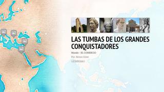 Las tumbas de los grandes conquistadores [INTERACTIVA]