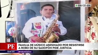 Lurigancho-Chosica: piden justicia para músico asesinado por resistirse a robo de su saxofón | VIDEO