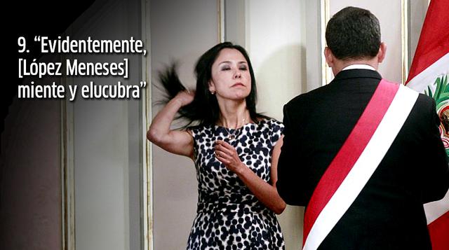López Meneses, Humala y Nadine: Las frases que se lanzaron - 9
