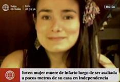 Lima: joven murió por un infarto luego de ser asaltada