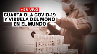 Viruela del mono y Cuarta ola de COVID-19 en Perú, en vivo: casos y últimas noticias hoy, 31 de agosto