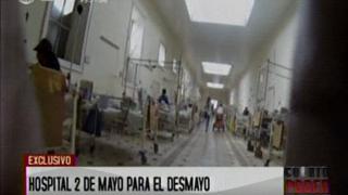 Hospital Dos de Mayo funciona en el caos y va rumbo al colapso