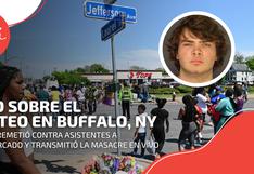 Nueva York: todo sobre el tiroteo en Buffalo que dejó 10 muertos a manos de un supremacista blanco