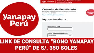 Bono Yanapay 2022: link para saber con DNI si eres beneficiario en mayo y cuándo cobrar los S/350