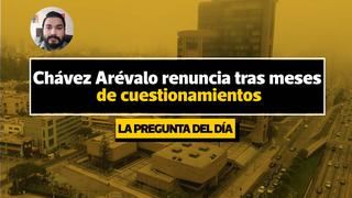 La pregunta del día: ¿Qué denuncias detonaron la renuncia de Hugo Chávez a Petro-Perú? | VIDEO