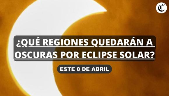 Por el eclipse solar total 2024: las 3 regiones que quedarán en oscuridad absoluta