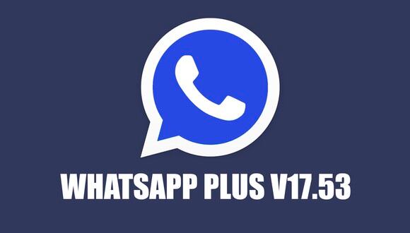 LINK para descargar Whatsapp Plus v17 53 e instalar GRATIS para Android -  Diario La Hora