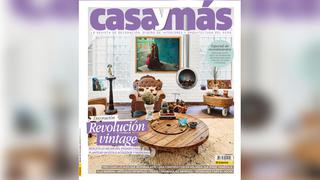 No te pierdas la nueva edición de la revista Casa y Más