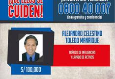 Alejandro Toledo: recompensa de S/. 100 mil a quien dé ubicación