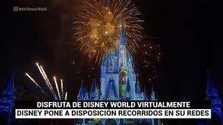 Disney World abre virtualmente sus atracciones para que disfrutes del recorrido desde casa.