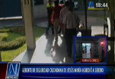Jesús María: Gerente de Seguridad Ciudadana agredió a serenos