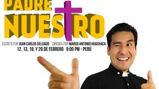 “Padre Nuestro”: comedia virtual innovadora