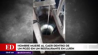 Lurín: Hombre limpiaba pozo, tras mala maniobra cae y muere