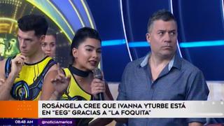 Rosángela Espinoza incomoda a Ivana Yturbe por este motivo