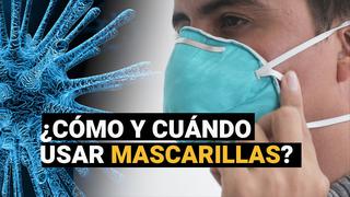 Coronavirus en Perú: ¿Cómo y cuándo usar mascarillas?