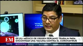 Médico de origen peruano a cargo de encontrar la vacuna contra el coronavirus