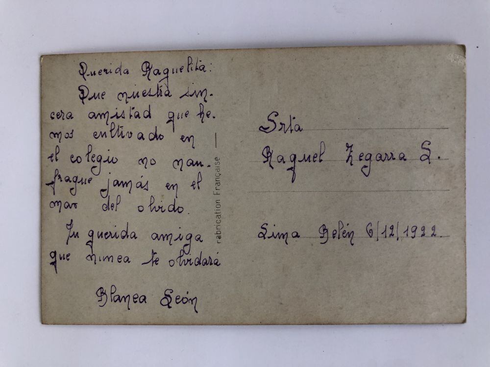 Lima, 6 de junio de 1922. Blanca León en amorosa carta a su amiga del colegio, Raquel Zegarra.