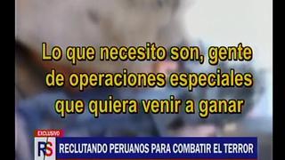 Peruanos son contratados para combatir a terroristas islámicos