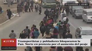 Panamericana Norte: violentas protestas por alza de peaje