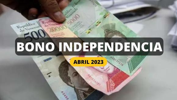 Bono Independencia (abril 2023) vía Sistema Patria: ¿Cuándo se pagará este beneficio en Venezuela?