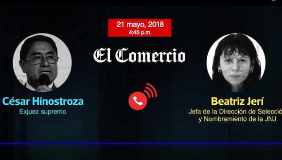 El Comercio reveló este martes una conversación telefónica entre el ex juez supremo César Hinostroza y la jefa de la Dirección de Selección y Nombramiento de la JNJ, Beatriz Jerí